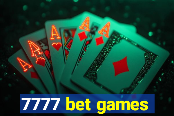 7777 bet games